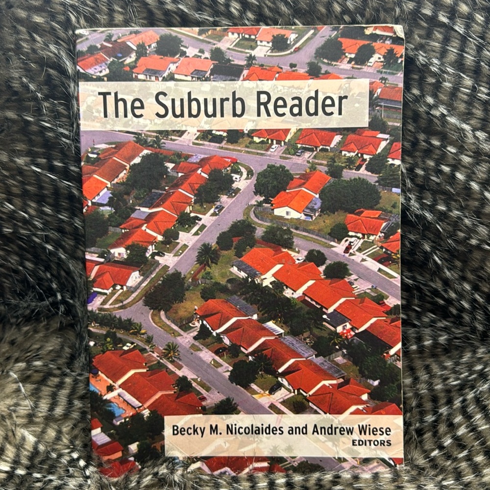 The Suburb Reader by Becky Medium Nicolaides & Andrew Wiese Book